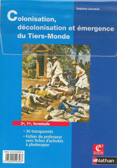 Knjiga TRANSPARENTS COLONISATION DECOLONISATION ET EMERGENCE DU TIERS-MONDE 3E 1RE TERMINALE Delphine Lecureuil