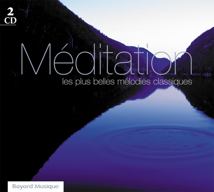 Audio Méditation - Les plus belles mélodies classiques 