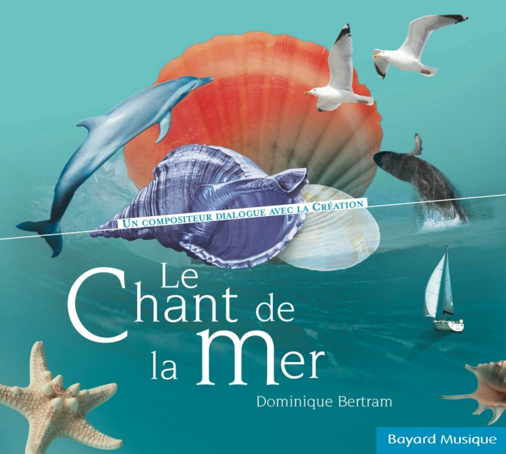 Аудио Le chant de la mer BERTRAM DOMINIQUE