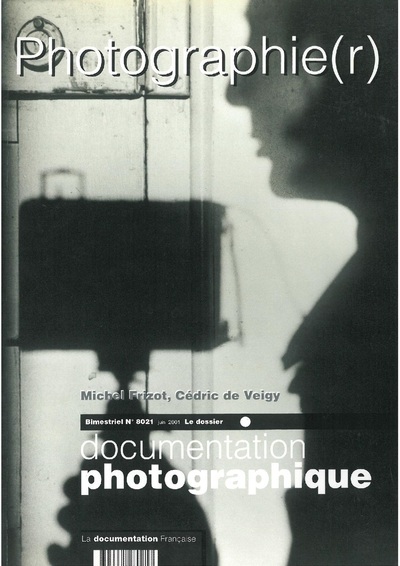 Kniha Photographie(r) - numéro 8021 juin 2001 Michel Frizot