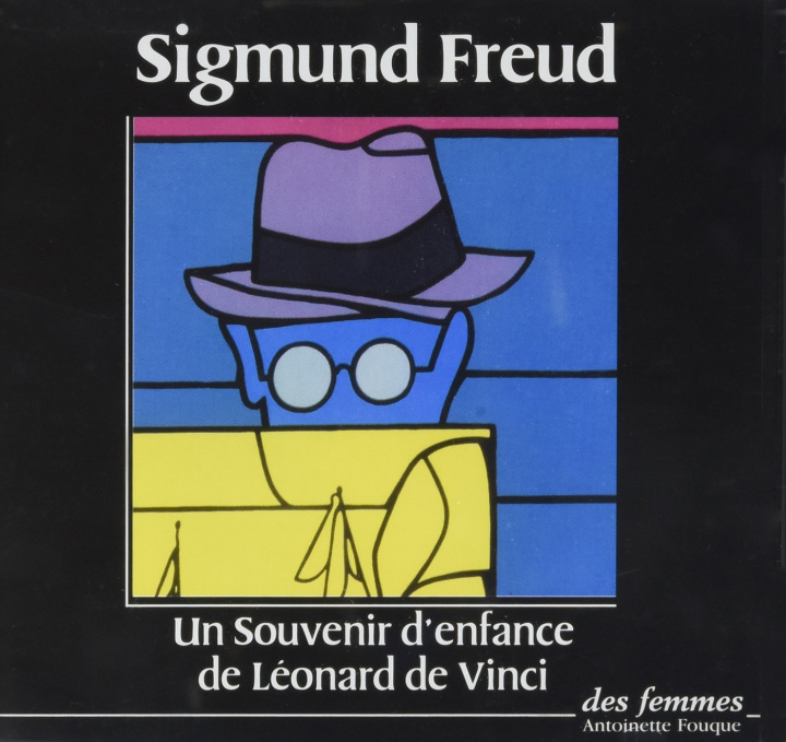 Hanganyagok Un souvenir d'enfance de Léonard de Vinci Freud