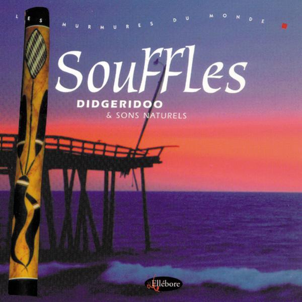 Audio Souffles : Didgeridoo &amp; Sons Naturels Mad'dene