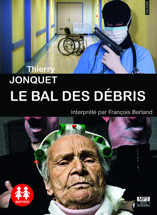 Kniha Le bal des débris Thierry Jonquet