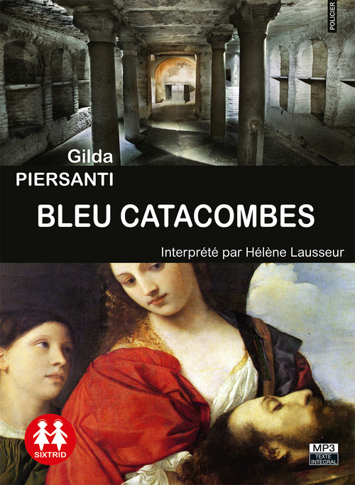 Buch Bleu catacombes Gilda Piersanti