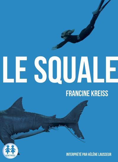 Knjiga Le squale Francine Kreiss