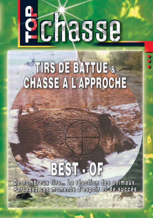 Video TIRS DE BATTUE - DVD  CHASSE A L'APPROCHE-BEST OF VANDERSCHOOTEN Y