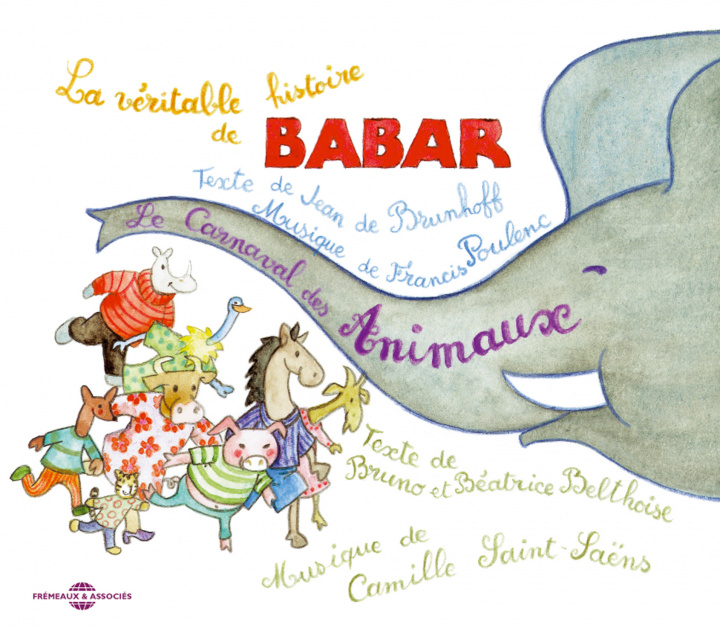Könyv HISTOIRE DE BABAR ET LE CARNAVAL DES ANIMAUX JEAN DE BRUNHOFF
