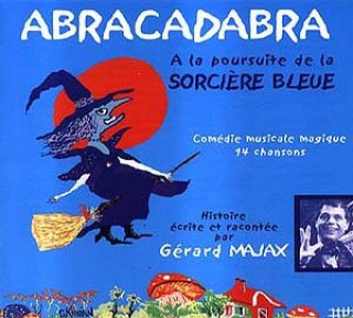 Book ABRACADABRA A LA POURSUITE DE LA SORCIERE BLEUE GERARD MAJAX S GARY