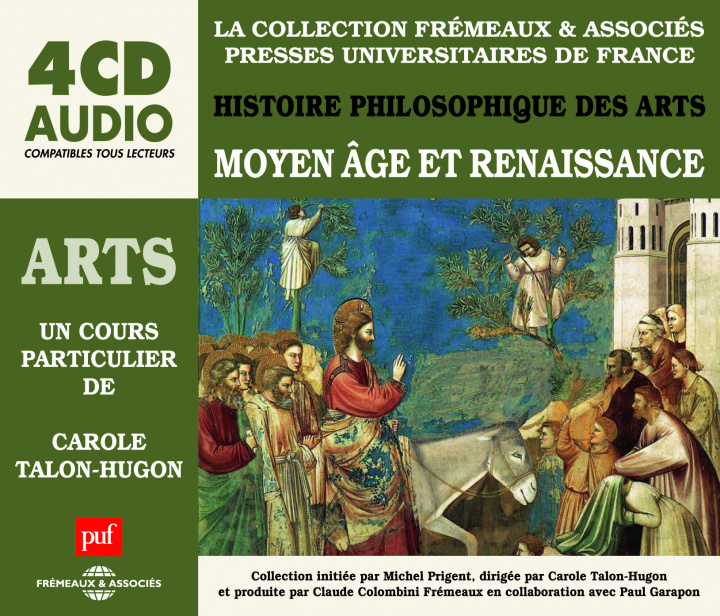Digital LE MOYEN AGE ET LA RENAISSANCE - RACONTE ET EXPLIQUE PAR CAROLE TALON-HUGON - HISTOIRE PHILOSOPHIQUE CAROLE TALON-HUGON