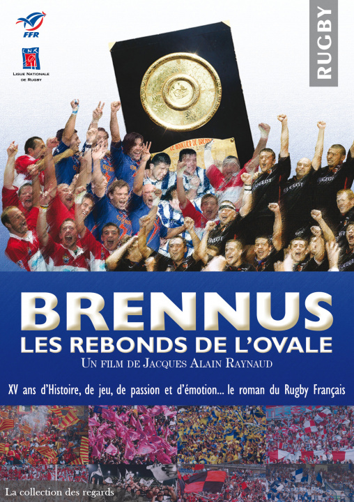 Videoclip BRENNUS, LES REBONDS DE L'OVALE - 2 DVD ALAIN JACQUES