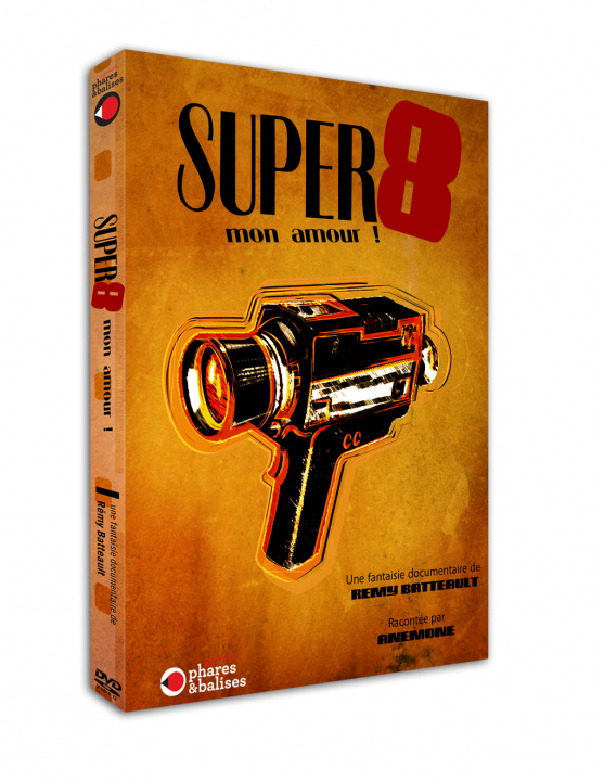 Videoclip SUPER 8 - DVD BATTEAULT REMY