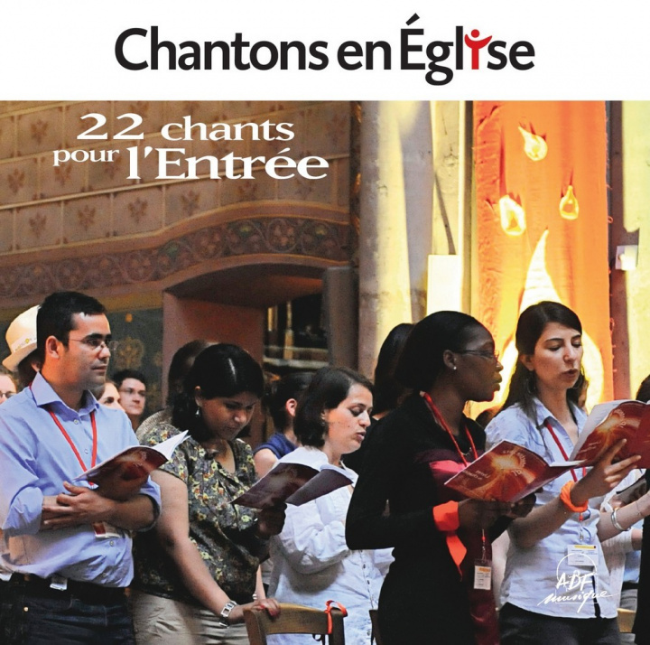 Audio Chantons en Église - 22 chants pour l'Entrée 