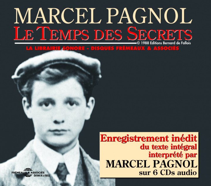 Kniha LE TEMPS DES SECRETS LU PAR MARCEL PAGNOL MARCEL PAGNOL