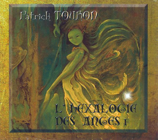 Audio L'Hexalogie des Anges - Vol 1 Touron