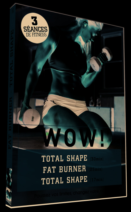 Video WOW ! - FAT BURNER - TOTAL SHAPE - DVD LABOUYRIE FABRICE