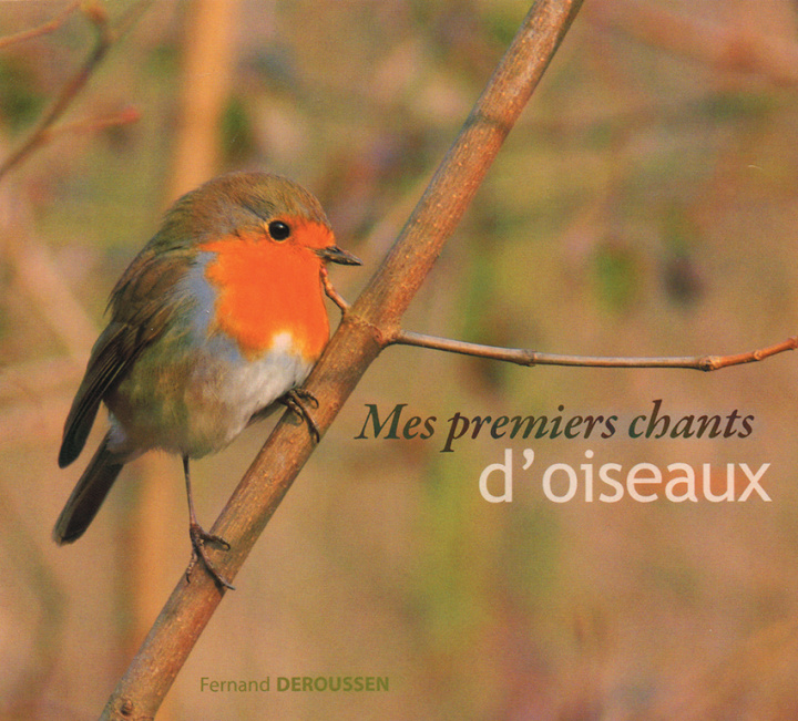 Digitalno Mes premiers chants d'oiseaux (CD) Deroussen