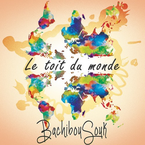 Audio Le Toit Du Monde BACHIBOUSOUK