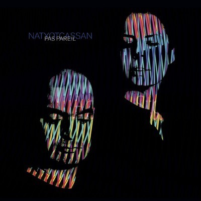 Audio PAS PAREIL NATYOTCASSAN