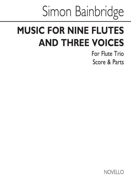 Knjiga SIMON BAINBRIDGE: MUSIC FOR NINE FLUTES AND THREE VOICES BAINBRIDGE
