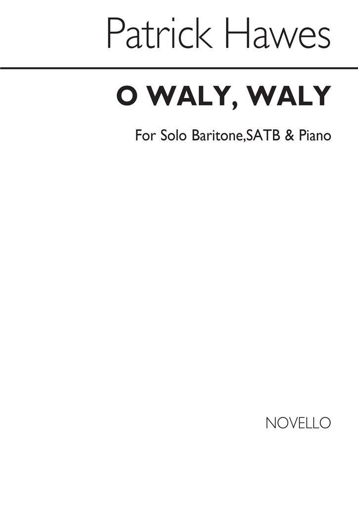 Knjiga PATRICK HAWES: O WALY WALY CHANT HAWES