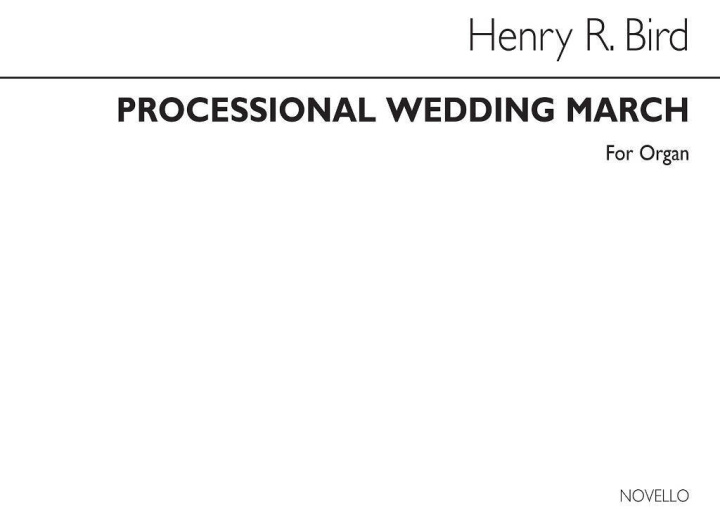 Buch HENRY BIRD: PROCESSIONAL WEDDING MARCH BIRD