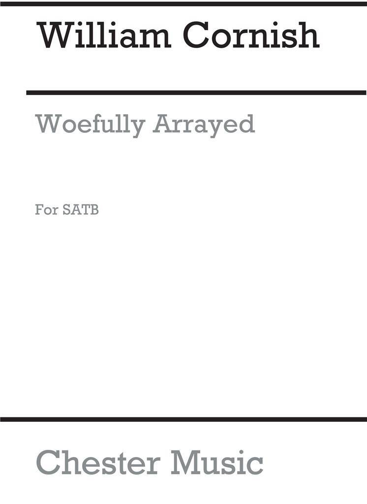 Kniha WILLIAM CORNYSH: WOEFULLY ARRAYED (SATB) CHANT CORNYSH