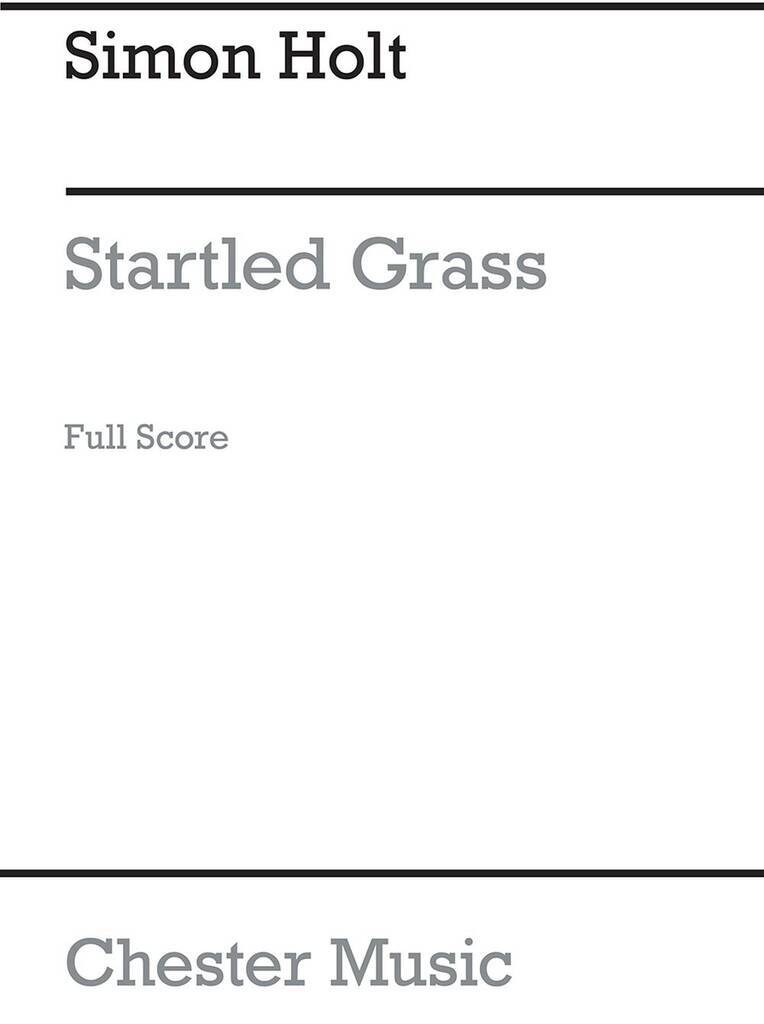 Boek SIMON HOLT: STARTLED GRASS (SCORE) HOLT