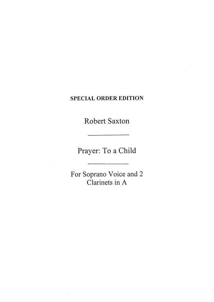 Knjiga ROBERT SAXTON: PRAYER: TO A CHILD (PLAYING SCORE) SAXTON