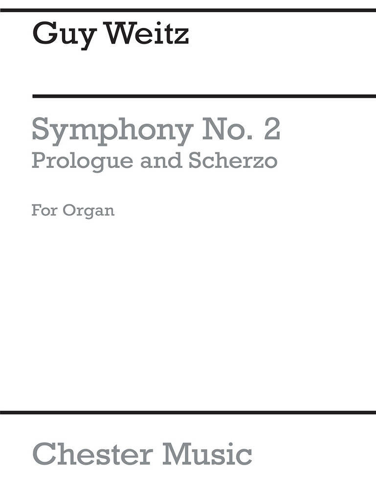 Knjiga GUY WEITZ: PROLOGUE AND SCHERZO (FROM SYMPHONY NO.2 FOR ORGAN) WEITZ