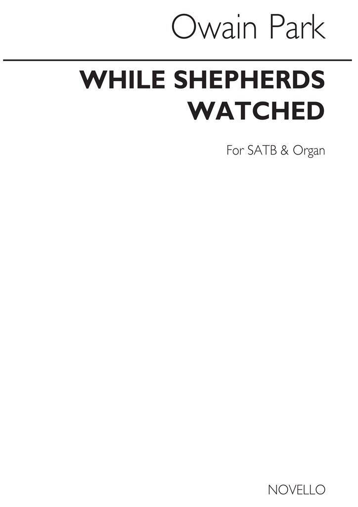 Boek OWAIN PARK: WHILE SHEPHERDS WATCHED  CHANT TATE