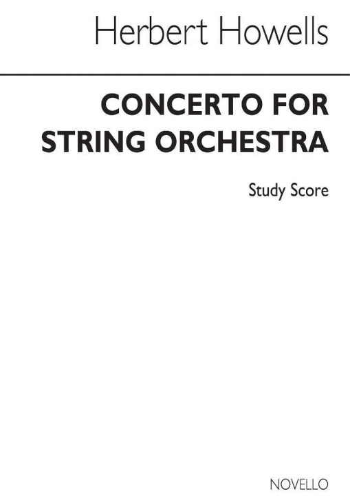 Knjiga HERBERT HOWELLS: CONCERTO FOR STRING ORCHESTRA (STUDY SCORE) HOWELLS