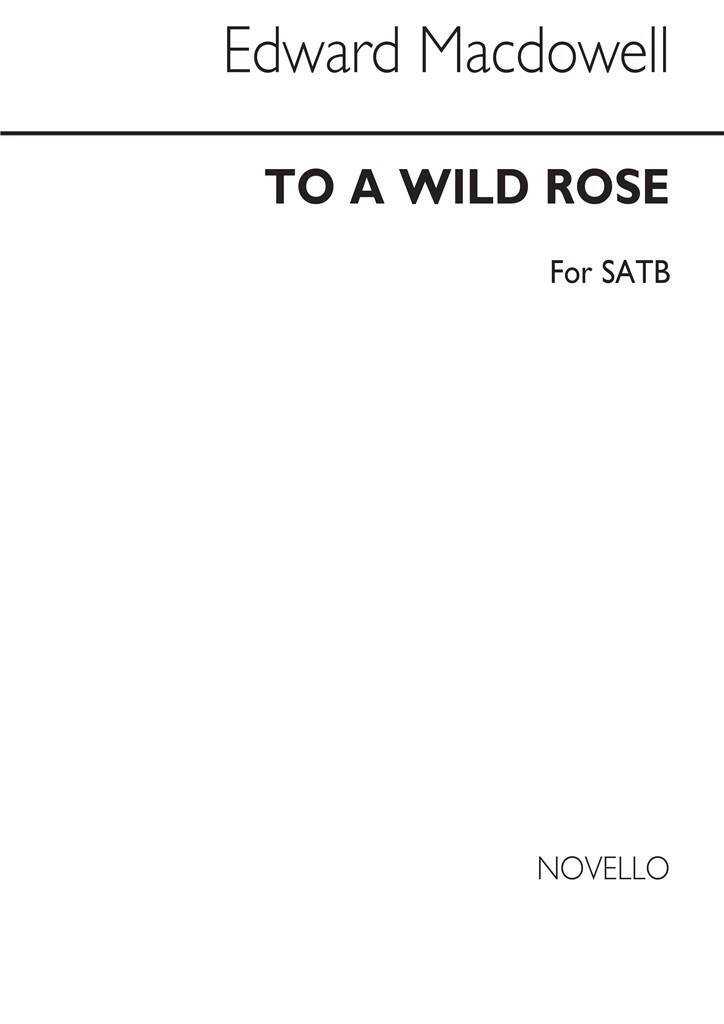 Kniha EDWARD MACDOWELL: TO A WILD ROSE (SATB) CHANT SOMERVELL