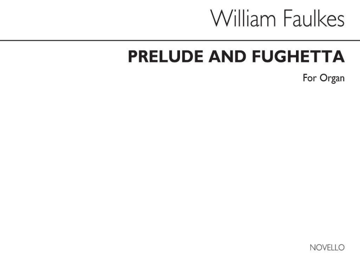 Libro WILLIAM FAULKES: PRELUDE AND FUGHETTA ORGAN FAULKES
