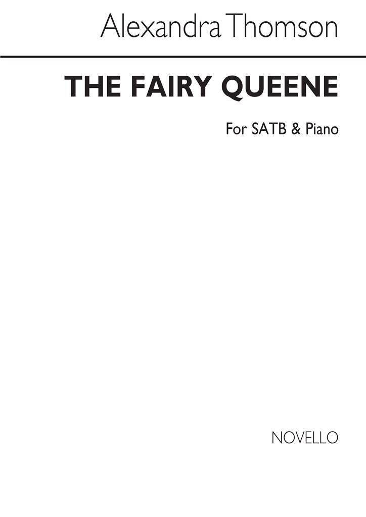 Книга ALEXANDRA THOMSON: THE FAIRY QUEENE SATB/PIANO CHANT THOMSON