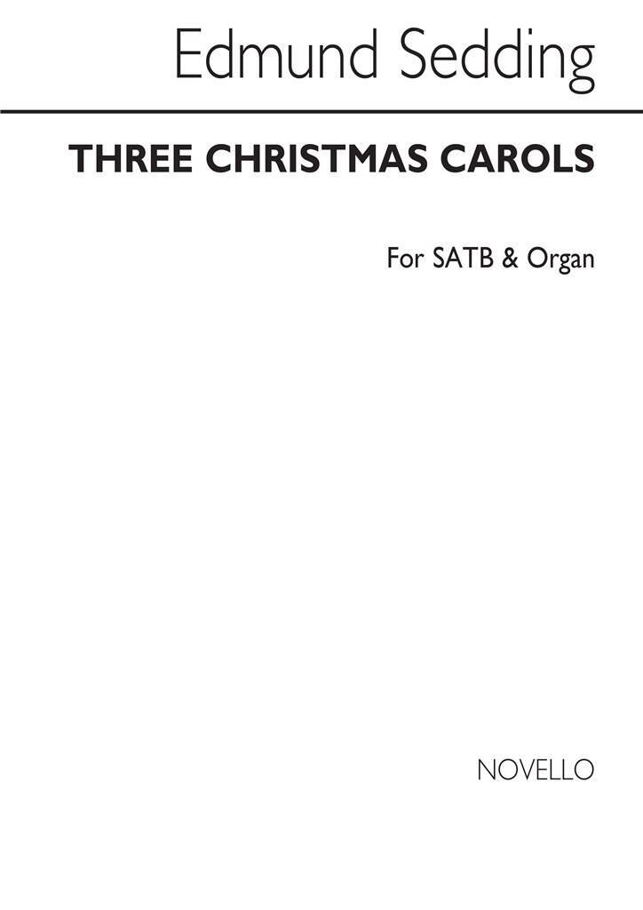 Livro EDMUND SEDDING: THREE CHRISTMAS CAROLS SATB/PIANO (SEE CONTENTS) CHANT SEDDING