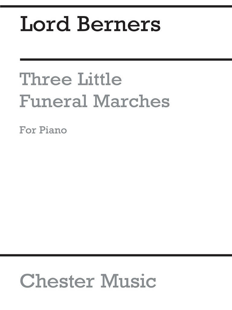 Knjiga LORD BERNERS: THREE SMALL FUNERAL MARCHES PIANO BERNERS
