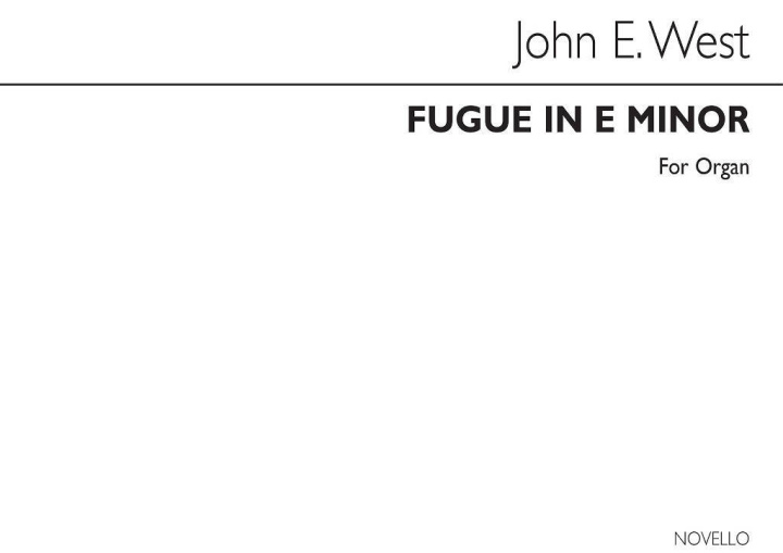 Knjiga JOHN E. WEST: FUGUE IN E MINOR FOR ORGAN WEST