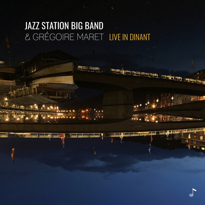 Audio LIVE IN DINANT STATION BIG BAND & GRÉGOIRE MARET