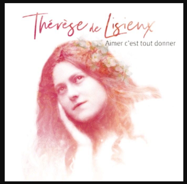 Audio Thérèse de Lisieux, Aimer c'est tout donner - CD NATASHA ST-PIER