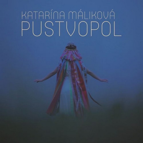 Аудио PUSTVOPOL Máliková
