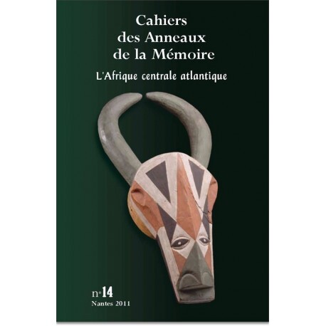 Könyv CAHIERS DES ANNEAUX DE LA MEMOIRE N-14. L'AFRIQUE CENTRALE ATLANTIQUE ANNEAUX DE LA MEMOIR