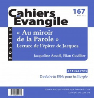 Knjiga Cahiers Evangile numéro 167 Au miroir de la parole 