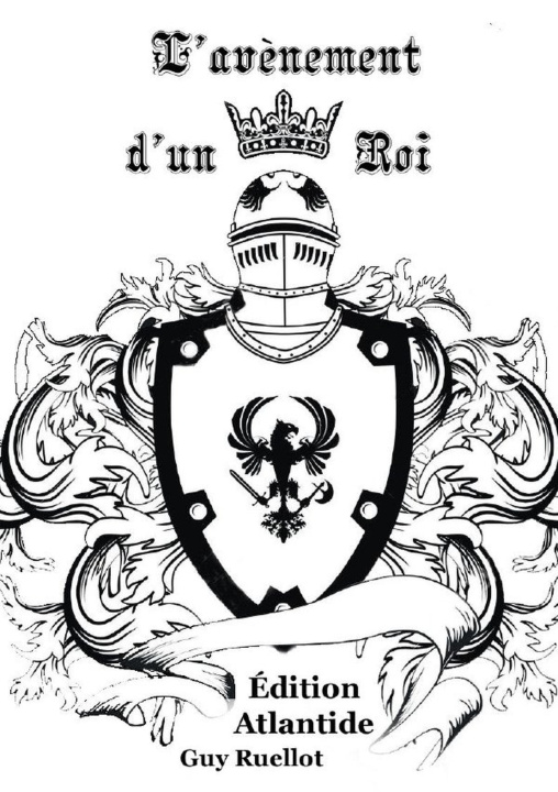 Buch L'Avénement d'un Roi Guy Ruellot