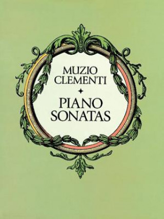 Carte MUZIO CLEMENTI: PIANO SONATAS PIANO CLEMENTI