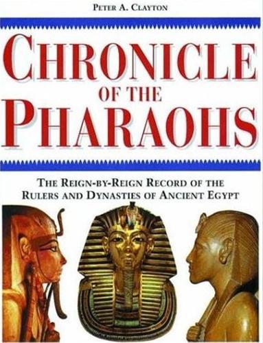 Könyv Chronicle of The Pharaohs /anglais CLAYTON PETER A
