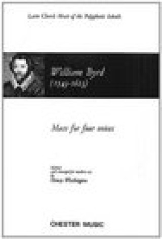 Kniha WILLIAM BYRD: MASS FOR FOUR VOICES CHANT BYRD