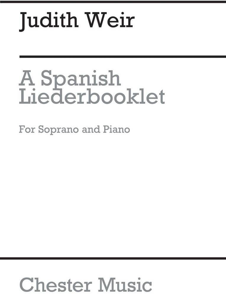 Book JUDITH WEIR: A SPANISH LIEDERBOOKLET WEIR