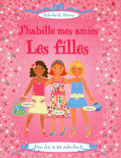 Książka J'habille mes amies - Les filles - Autocollants Usborne Fiona Watt