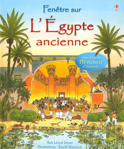 Kniha Fenêtre sur - L'Egypte ancienne Rob Lloyd Jones