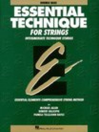 Könyv ESSENTIAL TECHNIQUE FOR STRINGS CONTREBASSE Gillespie